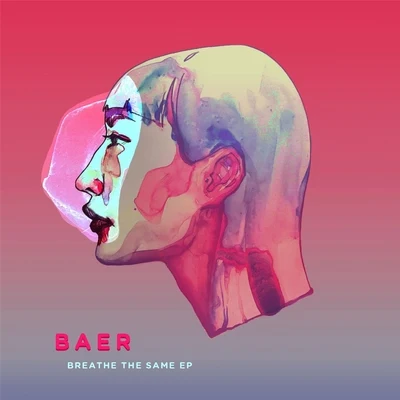 BAERBreathe the Same EP