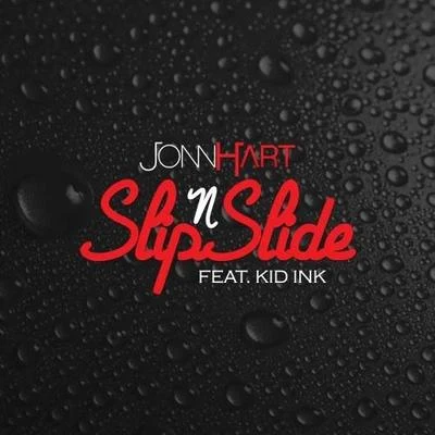 Jonn Hart/Baeza/Baby BashSlip N Slide