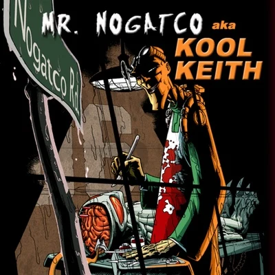 Tim Dog/Kool KeithNogatco Rd.