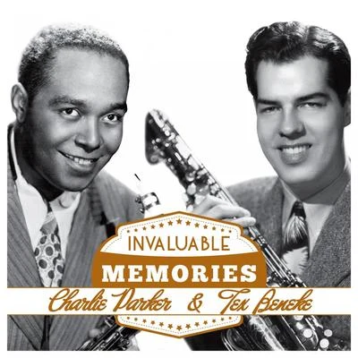 Curly Russell/Charlie Parker/Thelonious Monk/Dizzy Gillespie/Buddy RichInvaluable Memories: Charlie Parker, Tex Beneke