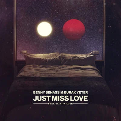 Burak Yeter/Cecilia KrullJust Miss Love