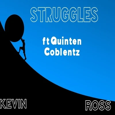 Quinten CoblentzStruggles (feat. Quinten Coblentz)