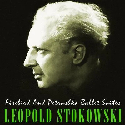 Léopold StokowskiFirebird And Petrushka Ballet Suites