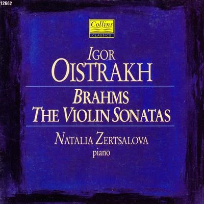 Natalia Zertsalova/Igor OistrakhBrahms: Violin Sonatas No.1, 2 & 3