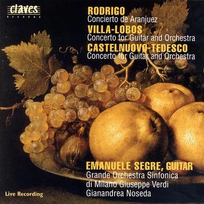 Emanuele SegreConcertos for Guitar & Orchestra (Live Recordings, Milano 1994)