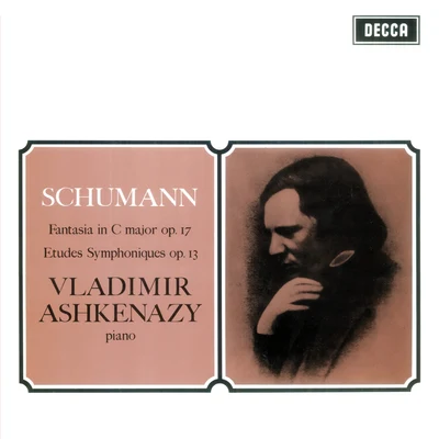 Vladimir AshkenazySchumann: Fantasie in C; Etudes Symphoniques