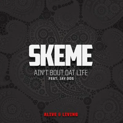 SkemeAint Bout That Life - Single (Single)