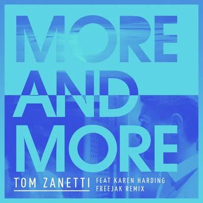 Tom ZanettiMore & More (Freejak Remix)