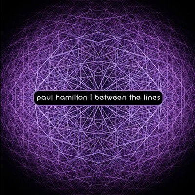 Paul HamiltonBetween the Lines