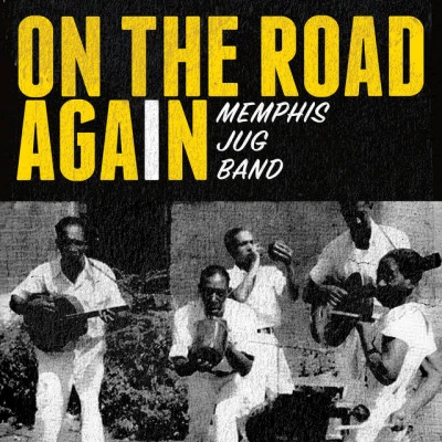 Memphis Jug BandOn the Road Again