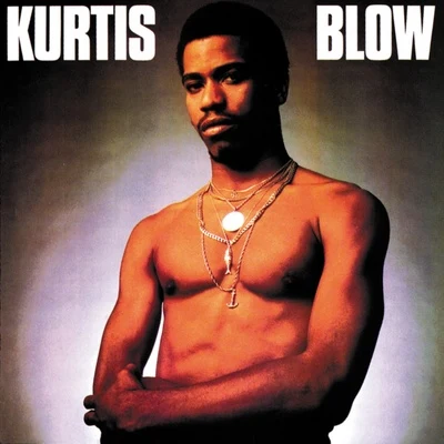 Kurtis Blow/Renee Geyner/Eddie Martinez/Trouble Funk/Vicky VeeKurtis Blow