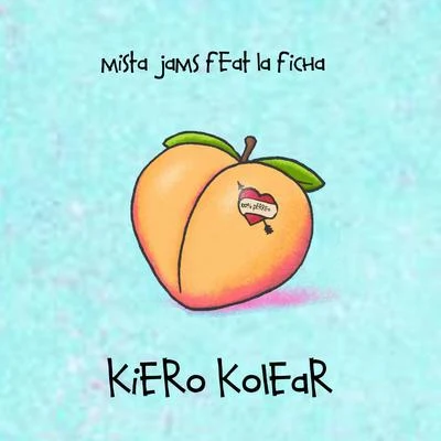 Mista Jams/dj mega usKiero Kolear (feat. La Ficha)