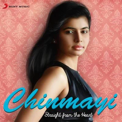 ChinmayiChinmayi: Straight from the Heart