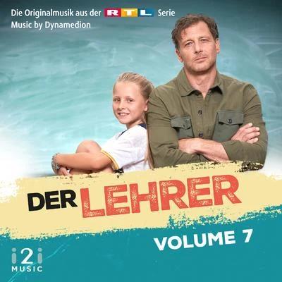 DynamedionDer Lehrer, Vol. 7 (Die Originalmusik aus der RTL Serie)