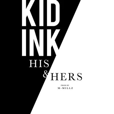 KiD InkTygaIamsu!Travis BarkerTy Dolla $ignHis & Hers