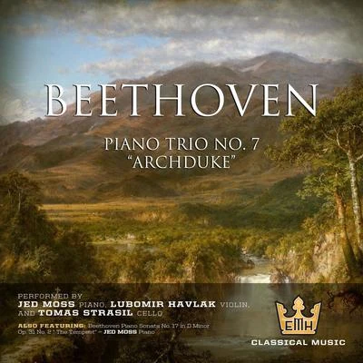 Lubomír HavlákBeethoven: Piano Trio No. 7 in B-Flat Major, Op. 97 “Archduke” - Piano Sonata No.17 in D Minor, Op. 31 “The Tempest”