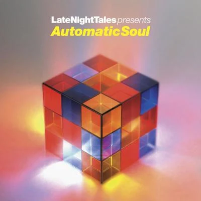 Groove ArmadaLate Night Tales Presents Automatic Soul (Selected and Mixed by Groove Armadas Tom Findlay)