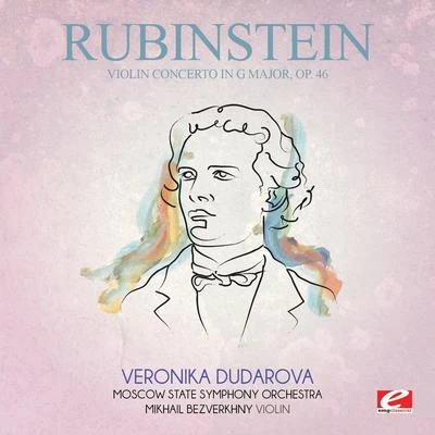 Anton Rubinstein/Johann Sebastian Bach/Up North Session OrchestraRubinstein: Violin Concerto in G Major, Op. 46 (Digitally Remastered)