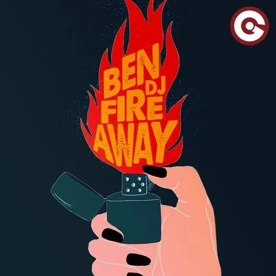 Ben DJFire Away