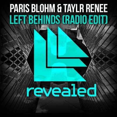 Gioni/Paris Blohm/Taylr ReneeLeft Behinds (Radio Edit)