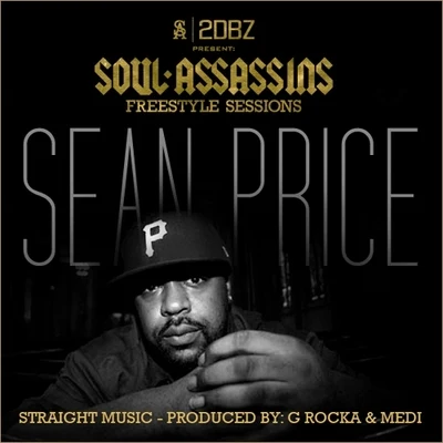 Sean PriceStraight Music (Soul Assassins Freestyle Session)