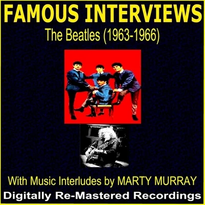 Marty MurrayFamous Interviews - The Beatles