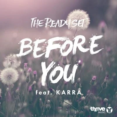 The Ready SetNate VanDeusenBefore You (feat. KARRA)