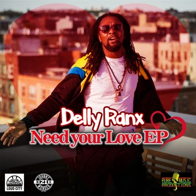 Delly RanxNeed Your Love