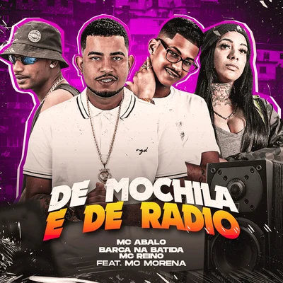 MC Mari/MC Reino/Chefe Coringa/Barca Na BatidaDe Mochila e de Rádio (feat. Mc Morena) (Brega Funk)