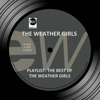 The Weather Girls/Paul Shaffer/Paul JabaraPlaylist: The Best of the Weather Girls