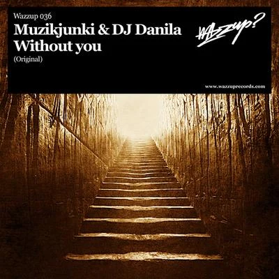 Carlos Roll/Toni Maravillas/MuzikjunkiWithout You