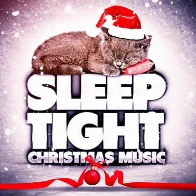 Christmas SongsSleep Tight Christmas Music