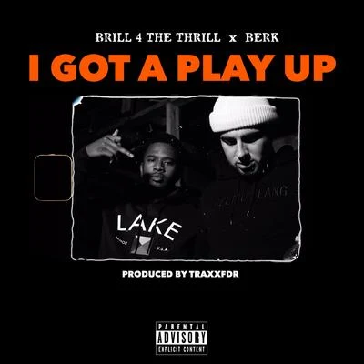 Brill 4 The Thrill/Pooh Hefner/Playa RedI Got a Play Up