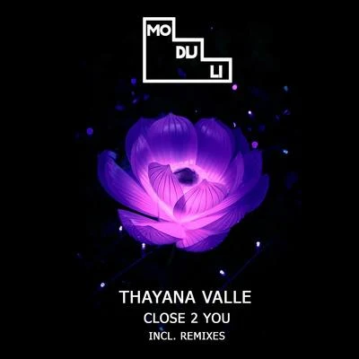 Thayana ValleClose 2 You