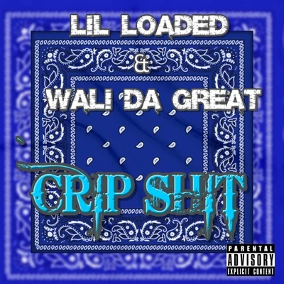 Lil LoadedEGOVERTMoxasKilstxewCrip Shit