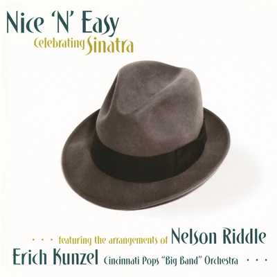 Erich KunzelNice N Easy: Celebrating Sinatra