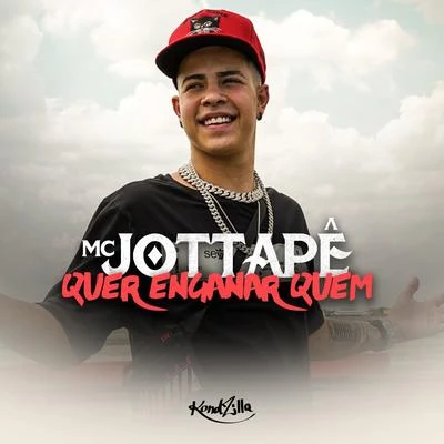 MC Jottapê/DJ RD/MC M10Quer Enganar Quem