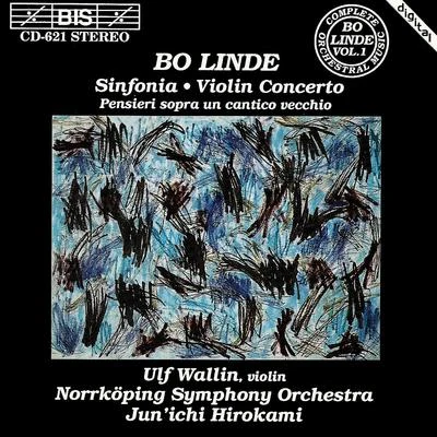 Camerata NordicaUlf WallinLINDE: Sinfonia, Op. 23Pensieri sopra un cantico vecchio, Op. 35Violin Concerto, Op. 18