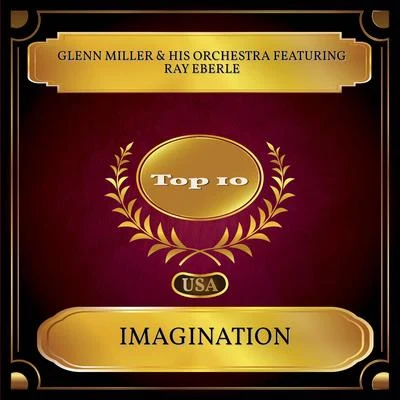 Ray Eberle/Glenn Miller & His OrchestraImagination (Billboard Hot 100 - No. 02)