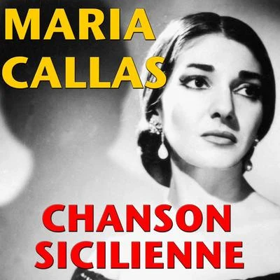 Maria Callas/Gaetano DonizettiChanson Sicilienne