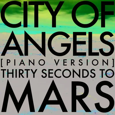 30 Seconds to MarsCity Of Angels