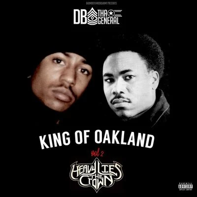 DB Tha GeneralKurt DigglerKing of Oakland, Vol. 2 Heavy Lies the Crown