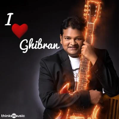 Aravind Srinivas/Ghibran/Sarath SanthoshI Love Ghibran