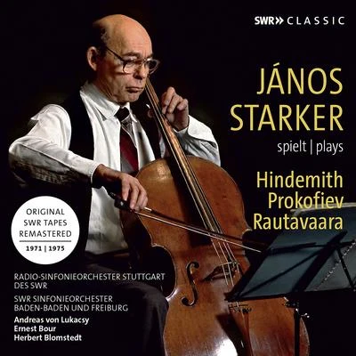 Leon Pommers/János Starker/Gaspar Cassadó/Paul Tortelier/John NewmarkHINDEMITH, P.RAUTAVAARA, E.: Cello ConcertosPROKOFIEV, S.: Symphony-Concerto (Starker, Lukacsy, Bour, Blomstedt)