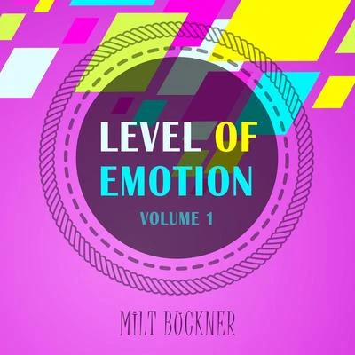 Milt Buckner/King Curtis/Plas Johnson/Don Costa/Louis Prima/Les Baxter/Nelson Riddle/Georgie Auld/Count Basie/Quintino & BlasterjaxxLevel Of Emotion, Vol. 1