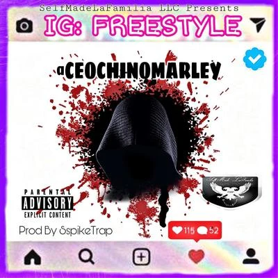 Ceo Chino MarleyIG: Freestyle