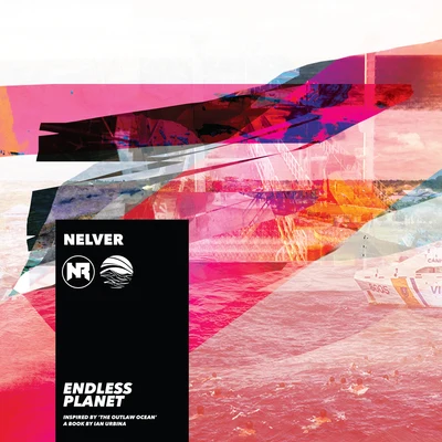 NelverEndless Planet (Inspired by The Outlaw Ocean a book by Ian Urbina)