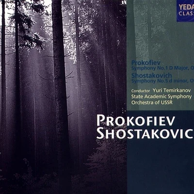 Yuri TemirkanovProkofiev: Symphony No.1 Shostakovich: Symphony No.5