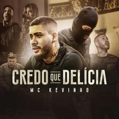 MC KevinhoCredo que delícia