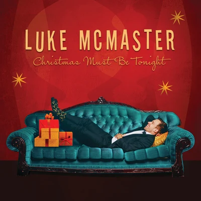 Luke McMasterChristmas Must Be Tonight